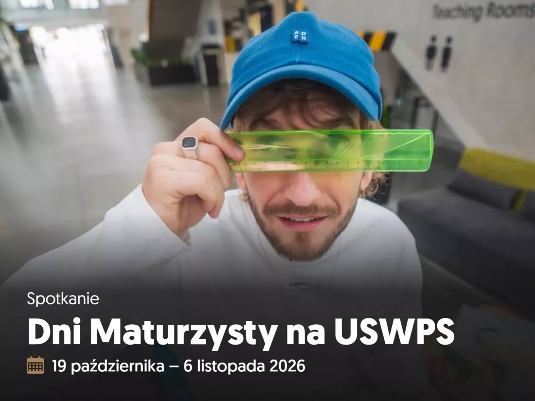 Grafika Dni Maturzysty na Uniwersytecie SWPS 19 pazdziernika - 6 listopada 2026